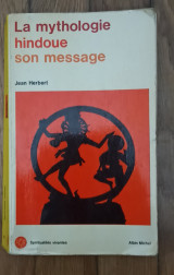 La mythologie hindoue son message
