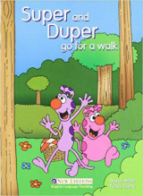 Super and Duper Go for a Walk
