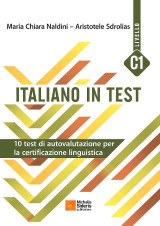 Italiano in test C1: 10 test de autovalutazione per la certicazione linguistica