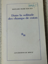 Dans la solitude des champs de coton