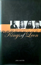 Holy Rock & Rollers : The Story of Kings of Leon