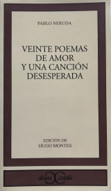 Veinte poemas de amor y una cancion desesperada