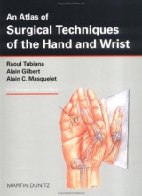 An Atlas of Surgical Techniques of the Hand and Wrist