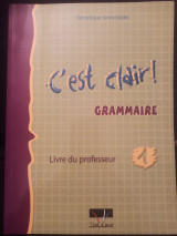C'est clair! Grammaire, Livre du professeur 1