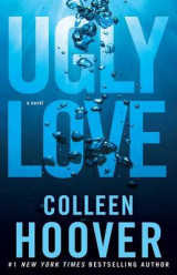 Ugly Love- A Novel