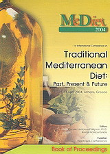 1st International Conference on Traditional Mediterranean Diet: Book of Proceedings: Mediet 2004: Past, Present and Future: 21-23 April 2004, Athens, Greece