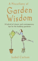 A Miscellany of Garden Wisdom