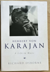 Herbert von Karajan - A life in music