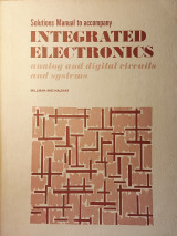 Solutions Manual to Accompany Integrated Electronics