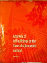 Analysis of Tall Buildings by the Force - Displacement Method