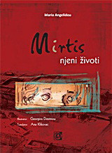 Mirtis: Njeni životi