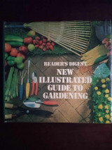 Reader s Digest new illustrated guide to gardening