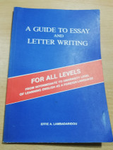A guide to essay and Letter Writing