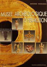 Musée archéologique d' Hérakleion: Guide pour le visiteur