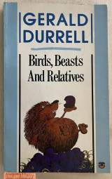 Birds, Beasts and Relatives