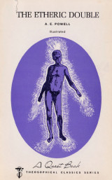 The Etheric Double and Allied Phenomena