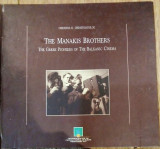 The Manakis Brothers