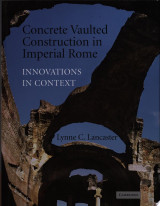 Concrete Vaulted Construction in Imperial Rome