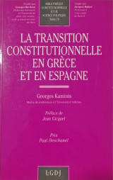 La transition constitutionnelle en Grèce et en Espagne