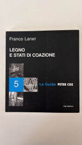 Le guide Peter Cox: Legno e stati di coazione