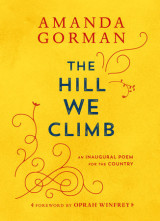 The Hill We Climb: An Inaugural Poem
