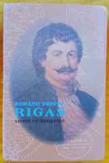 Romanii despre Rigas (Repere istoriografice) - Οι Ρουμάνοι για τον Ρήγα (Ιστορικές αναφορές)