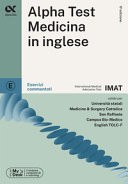 Alpha Test. Medicina in Inglese IMAT. Esercizi Commentati. Ediz. MyDesk