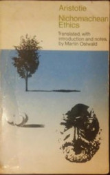 Nichomachean Ethics - Translated, with introduction and notes, by Martin Ostwald