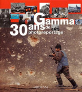 Gamma 30 Ans de Photoreportage