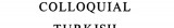 Colloquial Turkish