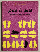 Pas à pas 2 - Exercices de Grammaire - (Υ100)