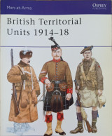 British Territorial Units 1914–18 (Men-at-Arms Book 245)