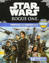 Star Wars Rogue One: Profiles and Poster Book