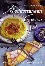 Mediterranean Cuisine: Ninety Recipes, as if Given to you by a Friend