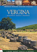 Vergina: Makedónia királyi fővárosa
