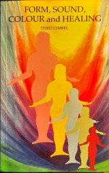Form, Sound, Colour and Healing