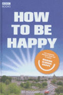 How to be Happy