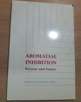 Aromatase Inhibition, present and future