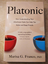Platonic How understanding your attachment style can help you make and keep friends