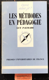 Les Methodes en pedagogie. Que sais-je? 3e edition