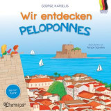 WIR ENTDECKEN PELOPONNES: ΑΝΑΚΑΛΥΠΤΩ - ΠΕΛΟΠΟΝΝΗΣΟΣ - ΓΕΡΜΑΝΙΚΑ