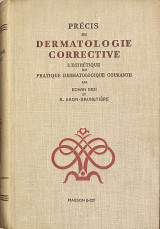 Précis de Dermatologie Corrective - L' Esthétique en Pratique Dermatologique Courante