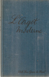 Dictionnaire de l'argot moderne