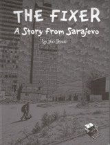 The fixer - a story from Sarajevo