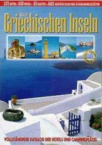 Alle Griechischen Inseln: Touristenfuehrer Fuer die Griechischen Inseln