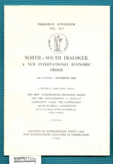 North-South Dialogue. A new international economic order – Thesaurus Acroasium Vol. XII : (9th Session : September 1982)