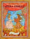 The Orchard Book of Opera Stories