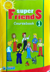 Super Friends 1 (Coursebook) 2007