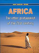 Africa: The Other Protagonist of the 21st Century