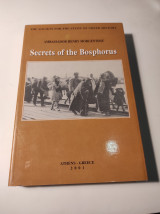 Secrets of the Bosphorus: Constantinople, 1913-1916